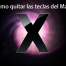 Como quitar las teclas del Mac