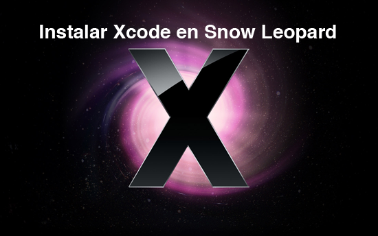 Instalar xCode en Snow Leopard