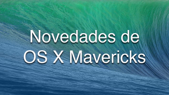 Novedades OS X Mavericks